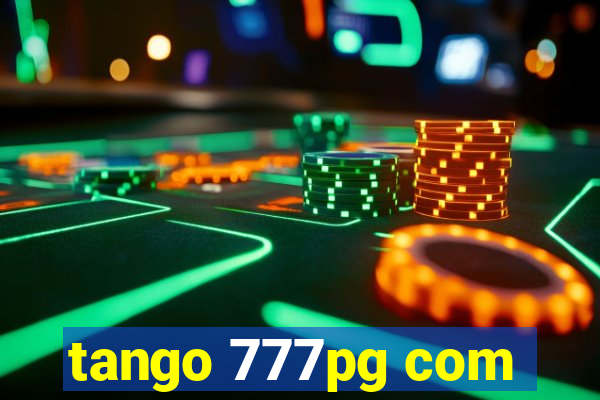 tango 777pg com